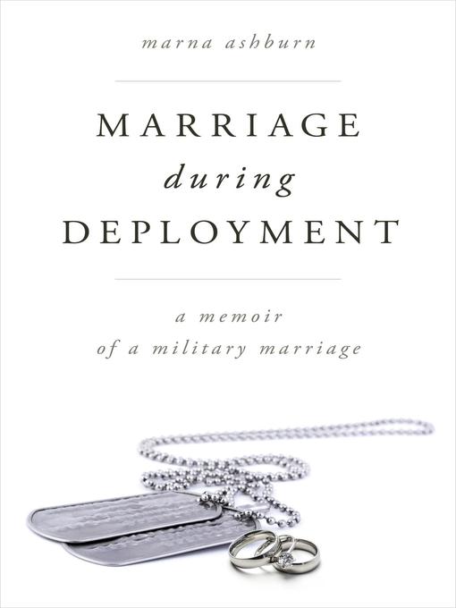 Title details for Marriage During Deployment by Marna Ashburn - Available